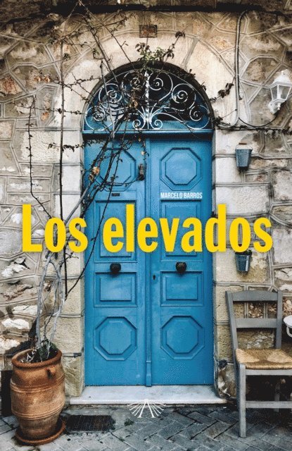 Marcelo Barros - Los elevados, E-bok
