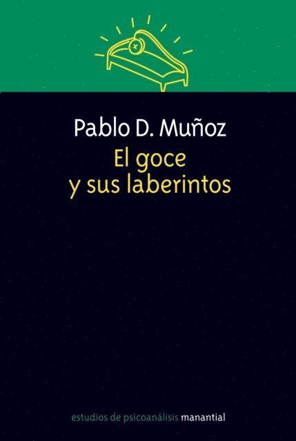 Pablo Munoz - El goce y sus laberintos, E-bok