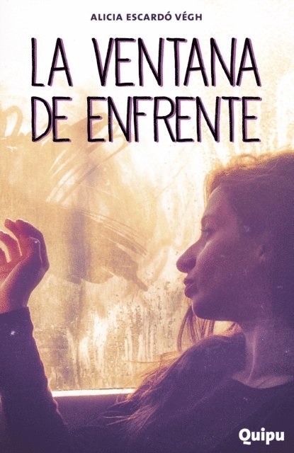 Alicia Escardo Vegh, Pia Arrieta, Andrea Morales - La ventana de enfrente, E-bok