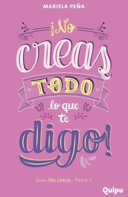 Mariela Pena, Pia Arrieta, Andrea Morales - No creas todo lo que te digo, E-bok