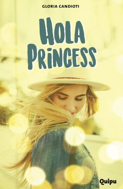 Gloria Candioti - Hola, Princess, E-bok