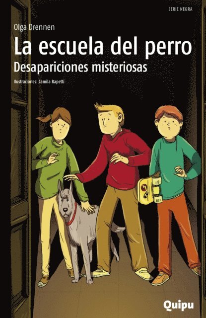 Olga Drennen, Pia Arrieta, Andrea Morales - La escuela del perro, E-bok