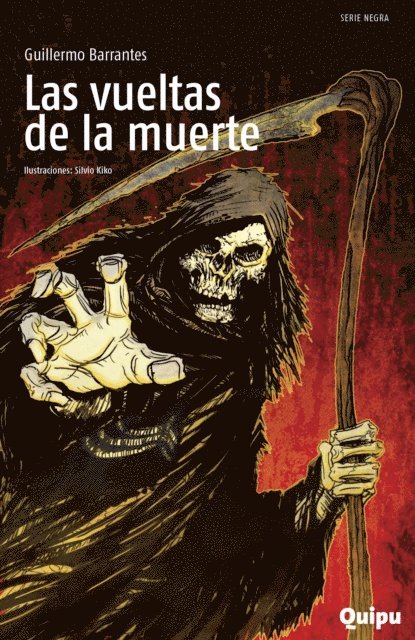 Guillermo Barrantes, Pia Arrieta, Andrea Morales - Las vueltas de la muerte, E-bok