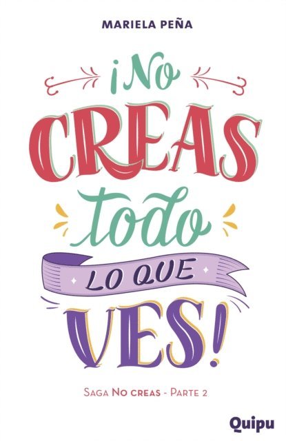 Mariela Pena, Andrea Morales - No creas todo lo que ves, E-bok