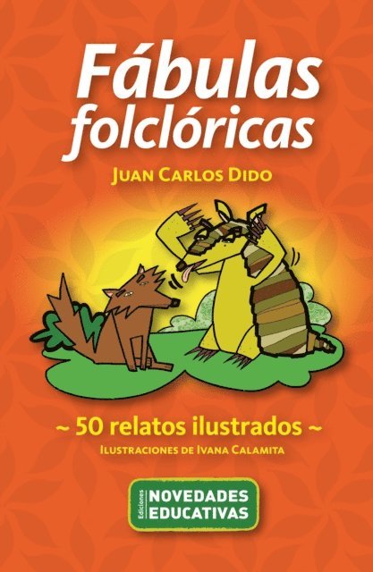 Juan Carlos Dido - Fábulas folclóricas, E-bok