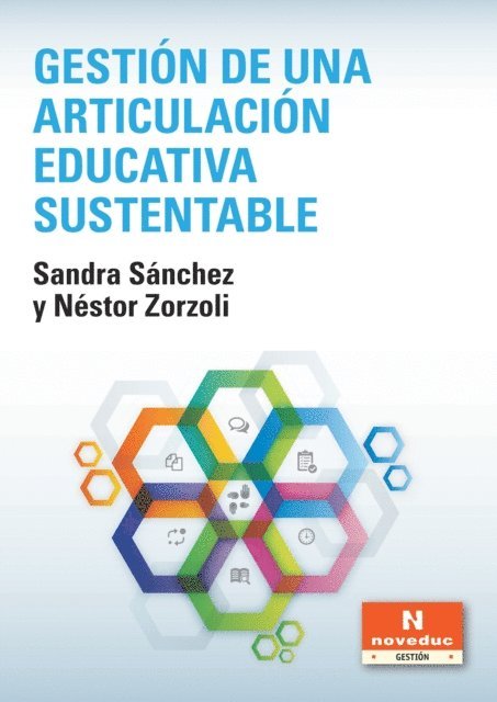 Sandra Sanchez, Nestor Zorzoli - Gestión de una articulación educativa sustentable, E-bok