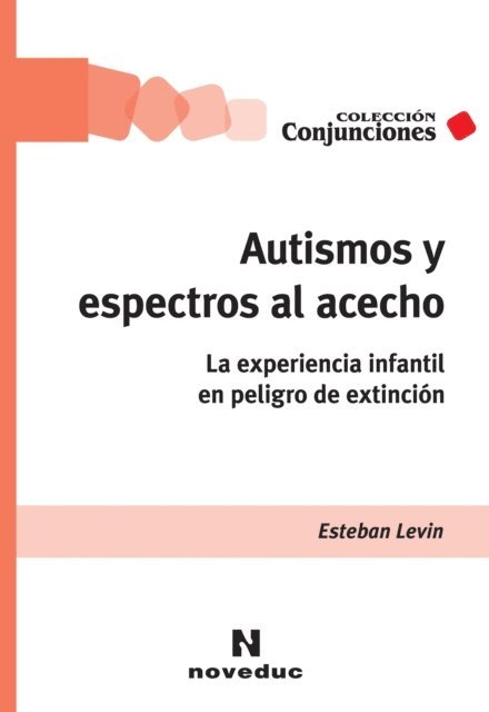 Esteban Levin - Autismos y espectros al acecho, E-bok