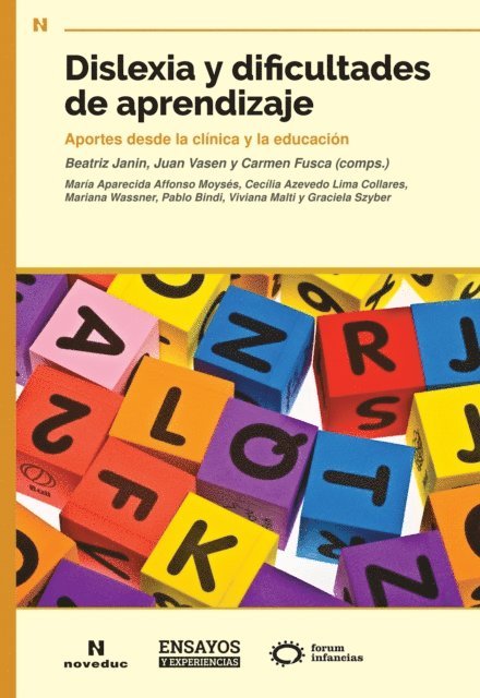 Graciela Szyber, Viviana Malti, Pablo Bindi, Mariana Wassner, Cecilia Azevedo Lima Collares, Maria Aparecida Affonso Moyses, Carmen Fusca, Juan Vasen, Beatriz Janin - Dislexia y dificultades de aprendizaje, E-bok