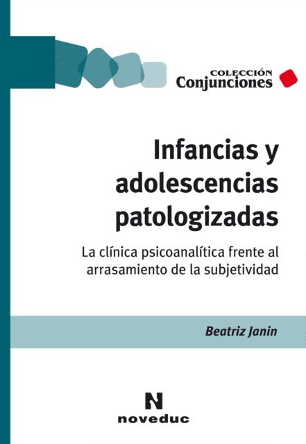 Beatriz Janin - Infancias y adolescencias patologizadas, E-bok