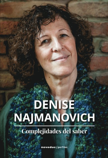 Denise Najmanovich - Complejidades del saber, E-bok