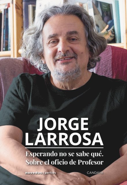 Jorge Larrosa - Esperando no se sabe qué. Sobre el oficio de profesor, E-bok. Tillgänglighet: Lägg i varukorg