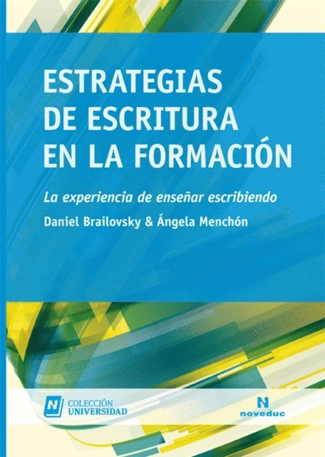 Daniel Brailovsky, Angela Maria Menchon - Estrategias de escritura en la formación, E-bok
