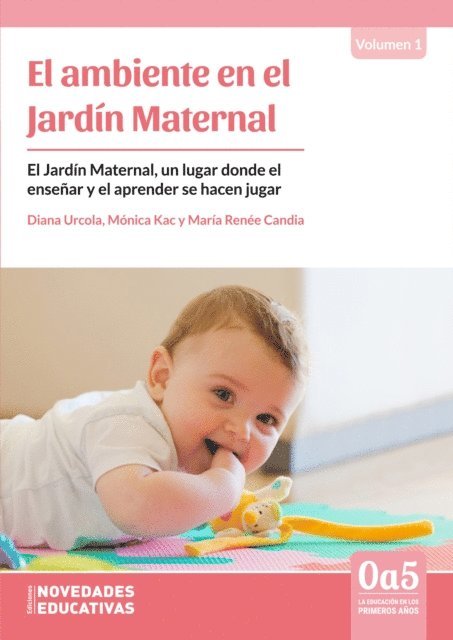 Monica Kac, Maria Renee Candia, Diana Urcola - El ambiente en el jardín maternal, E-bok