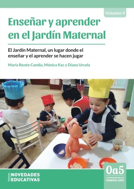Maria Renee Candia, Monica Kac, Diana Urcola - Enseñar y aprender en el Jardín Maternal, E-bok