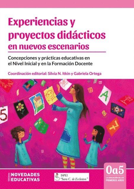Diana Urcola, Amalia Van Aken, Laura Vasta, Natalia Vazquez, Andrea Visconti, Magali Milmaniene, Monica Kac, Maria Renee Candia, Vilma Carou, Patricia Cesca, Silvia A. Cialdella, Elsa Godoy, Jennifer Guevara, Emilio Lopez, Monica Maldonado, Liliana Maltz, Graciela Paulic, Monica Paulino, Cristina Pizarro, Graciela E. Rassio, Maria Cristina Diaz, Gerardo A. Suarez - Experiencias y proyectos didácticos en nuevos escenarios, E-bok