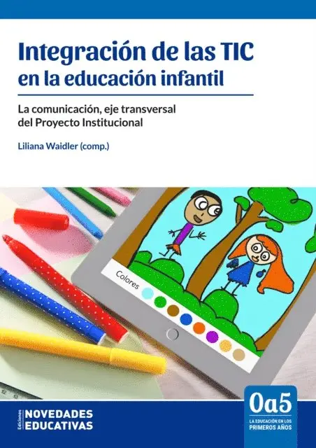 Natalia Gutierrez, Mariana Diaz, Miriam Gabriela Arrigoni, Marisa Troiano, Maria Amalia Marconi, Claudia Raggio, Liliana Genni - Integración de las TIC en la educación infantil, E-bok. Tillgänglighet: Lägg i varukorg