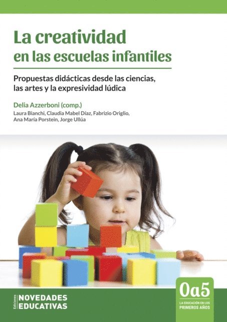 Jorge Ullua, Delia Rosa Azzerboni, Ana Maria Porstein, Fabrizio Origlio, Laura Bianchi, Claudia Mabel Diaz - La creatividad en las escuelas infantiles, E-bok