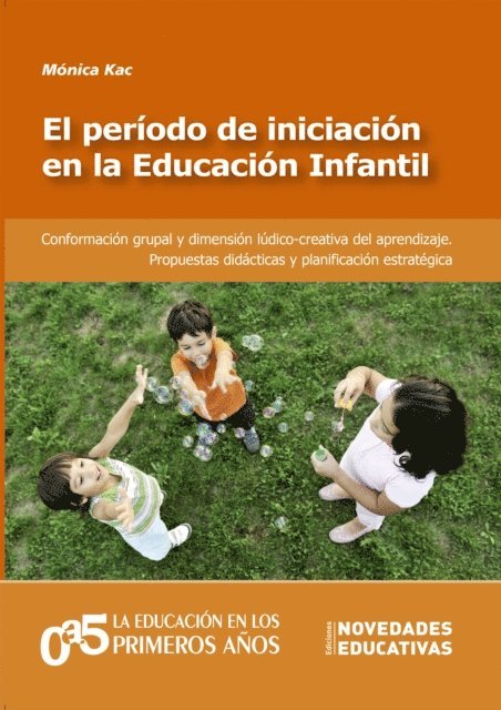 Monica Kac - El período de iniciación en la Educación Infantil, E-bok