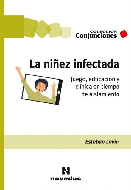 Esteban Levin - La niñez infectada, E-bok