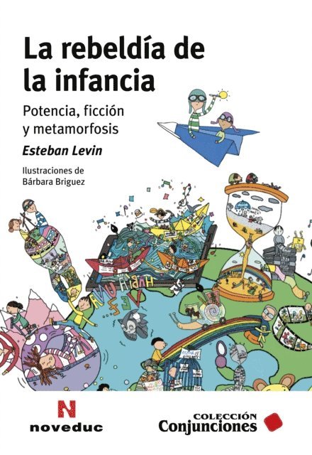 Esteban Levin - La rebeldía de la infancia, E-bok