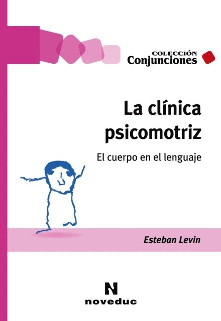Esteban Levin - La clínica psicomotriz, E-bok