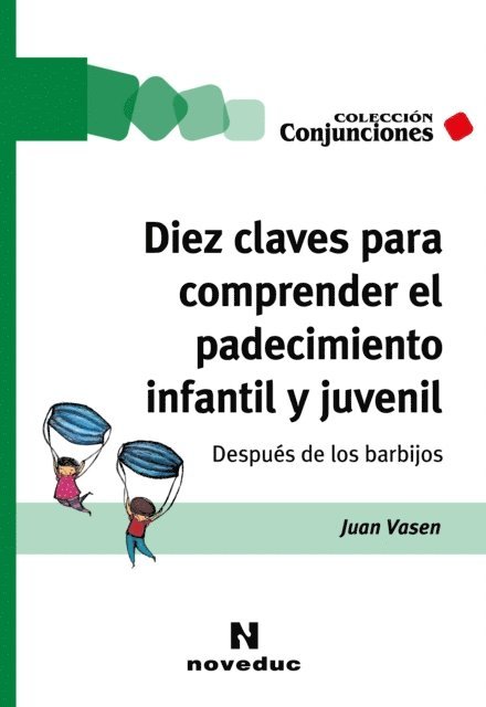 Juan Vasen - Diez claves para comprender el padecimiento infantil y juvenil, E-bok