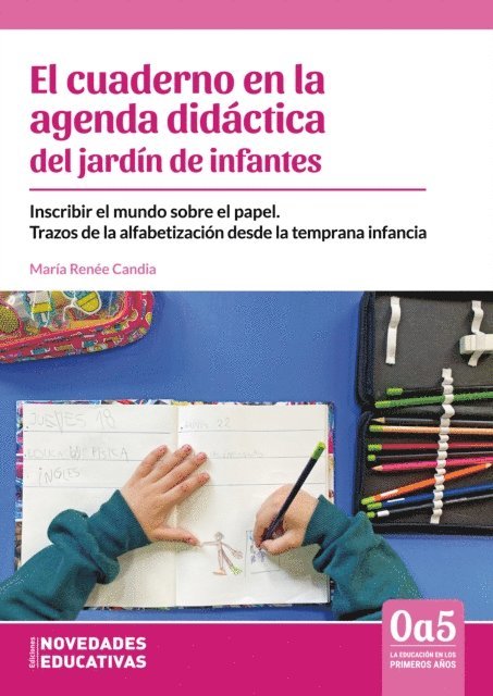 Maria Renee Candia - El cuaderno en la agenda didáctica del jardín de infantes, E-bok
