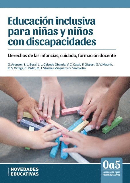 Romina Soledad Ortega, Cecilia Padin, Gabriela Veronica Maurin, Flavia Gispert, Vanesa del Carmen Casal, Lilian L. Caicedo Obando, Giselle Aronson, Maria Jose Sanchez Vazquez, Sonia Borzi, Gabriela Sanmartin - Educación inclusiva para niñas y niños con discapacidades, E-bok