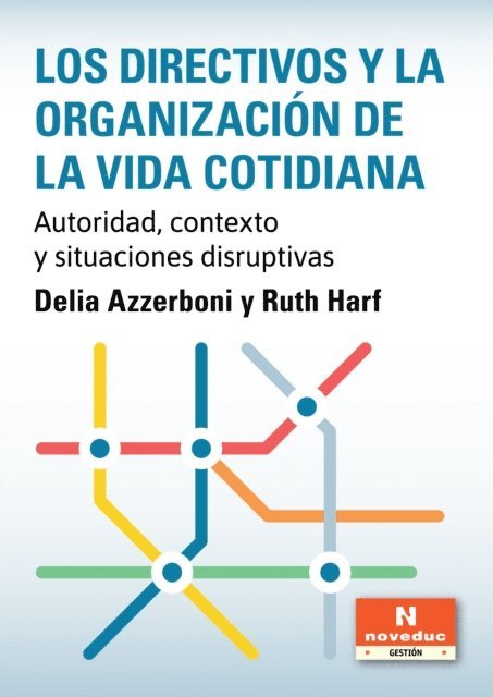 Ruth Harf, Delia Rosa Azzerboni - Los directivos y la organización de la vida cotidiana, E-bok