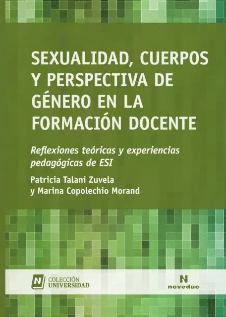 Marina Copolechio Morand, Patricia Talani Zuvela - Sexualidad, cuerpos y perspectiva de género en la formación docente, E-bok. Tillgänglighet: Lägg i varukorg