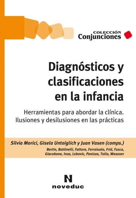 Juan Vasen, Gisela Untoiglich, Silvia Morici - Diagnósticos y clasificaciones en la infancia, E-bok