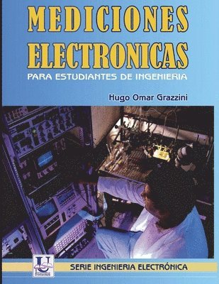 Mediciones electrónicas para estudiantes de ingeniería