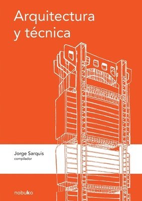 Jorge Sarquis - Arquitectura y técnica, Häftad. Tillgänglighet: Lägg i varukorg