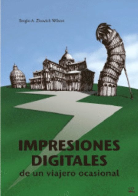 Sergio Zicovich-Wilson - Impresiones digitales de un viajero ocasional, E-bok