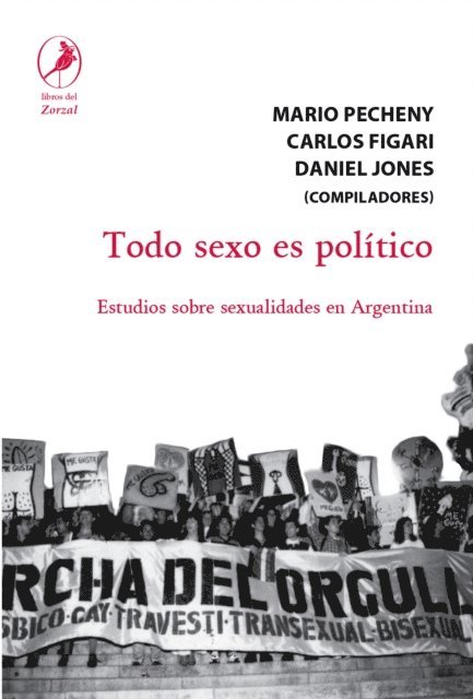 Mario Pecheny - Todo sexo es político, E-bok