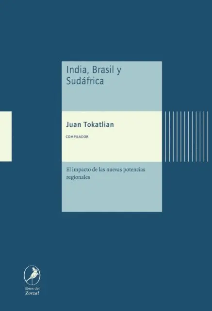 Juan Gabriel Tokatlian - India, Brasil y Sudáfrica, E-bok. Tillgänglighet: Lägg i varukorg