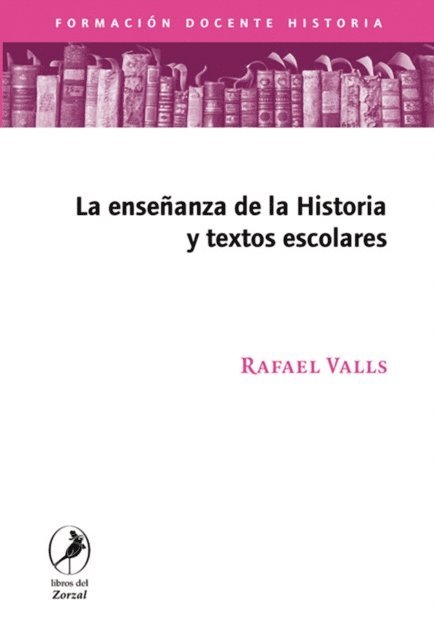 Rafael Valls - La enseñanza de la historia y los textos escolares, E-bok