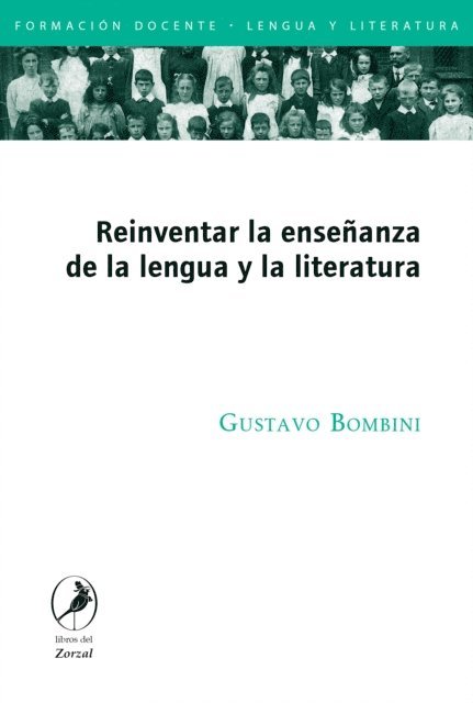 Gustavo Bombini - Reinventar la enseñanza de la lengua y la literatura, E-bok