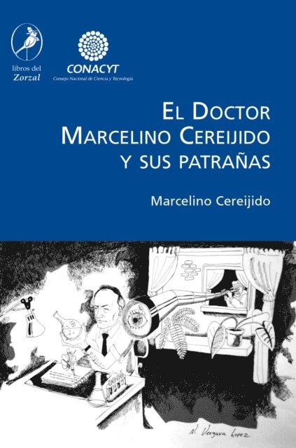 Marcelino Cereijido - El Doctor Marcelino Cereijido y sus patrañas, E-bok