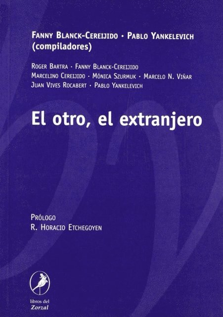 Roger Bartra, Pablo Yankelevich, Fanny Blanck de Cereijido - El otro, el extranjero, E-bok