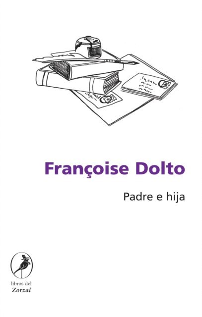 Francoise Dolto - Padre e hija, E-bok