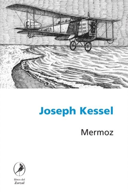 Joseph Kessel - Mermoz, E-bok