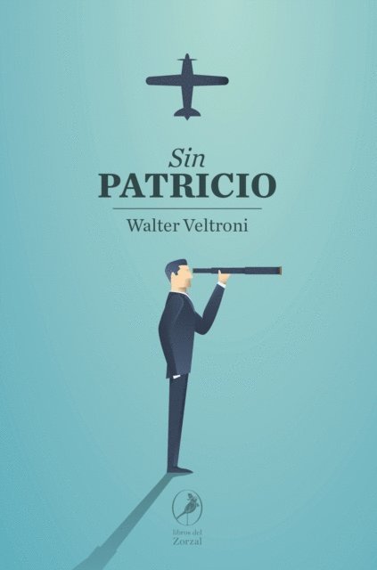 Walter Veltroni - Sin Patricio, E-bok
