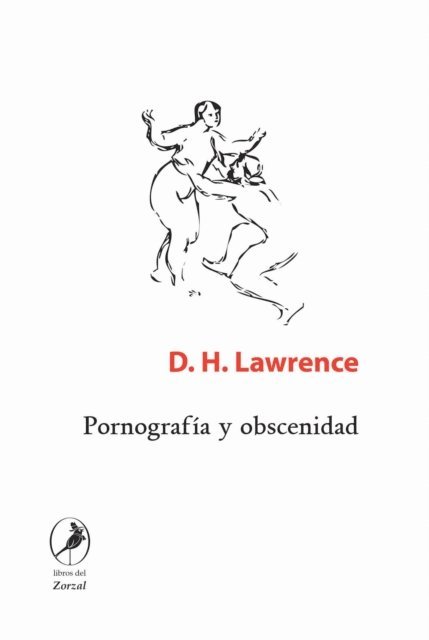 David. H. Lawrence - Pornografía y obscenidad, E-bok