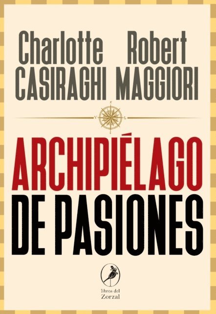 Robert Maggiori, Charlotte Casiraghi - Archipiélago de pasiones, E-bok