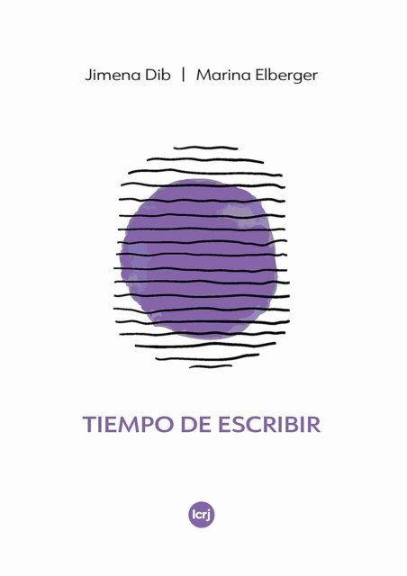 Marina Elberger, Jimena Dib - Tiempo de escribir, E-bok