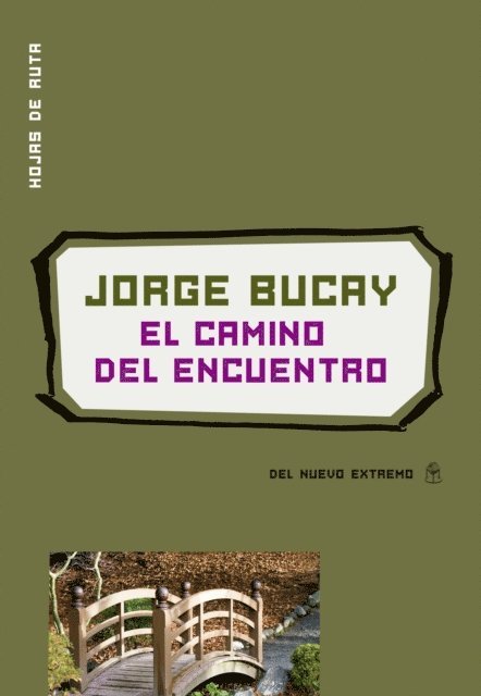 Jorge Bucay - El camino del encuentro, E-bok