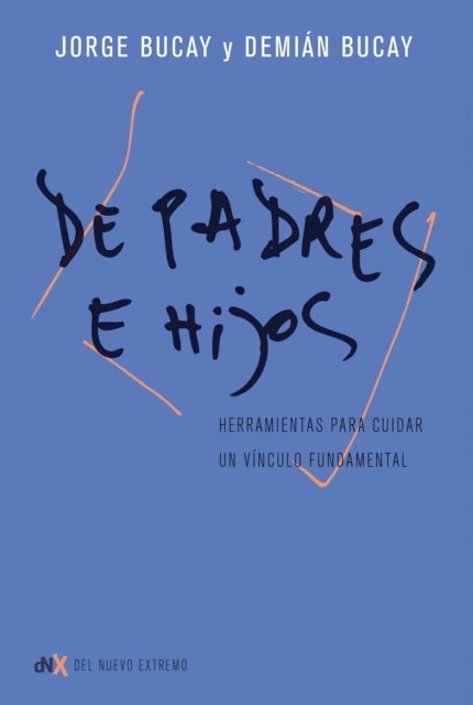 Demian Bucay, Jorge Bucay - De padres e hijos, E-bok