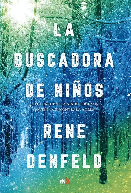 Rene Denfeld - La Buscadora de niños, E-bok