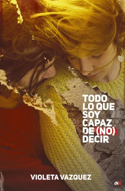 Todo lo que soy capaz de (no) decir